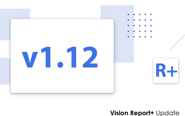 Vision Report+ v1.12