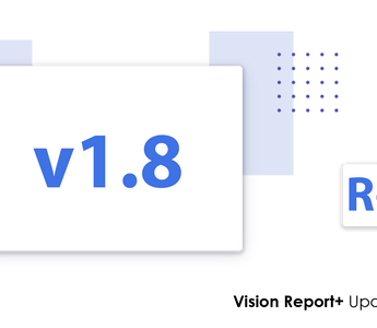 Vision Report+ v1.8