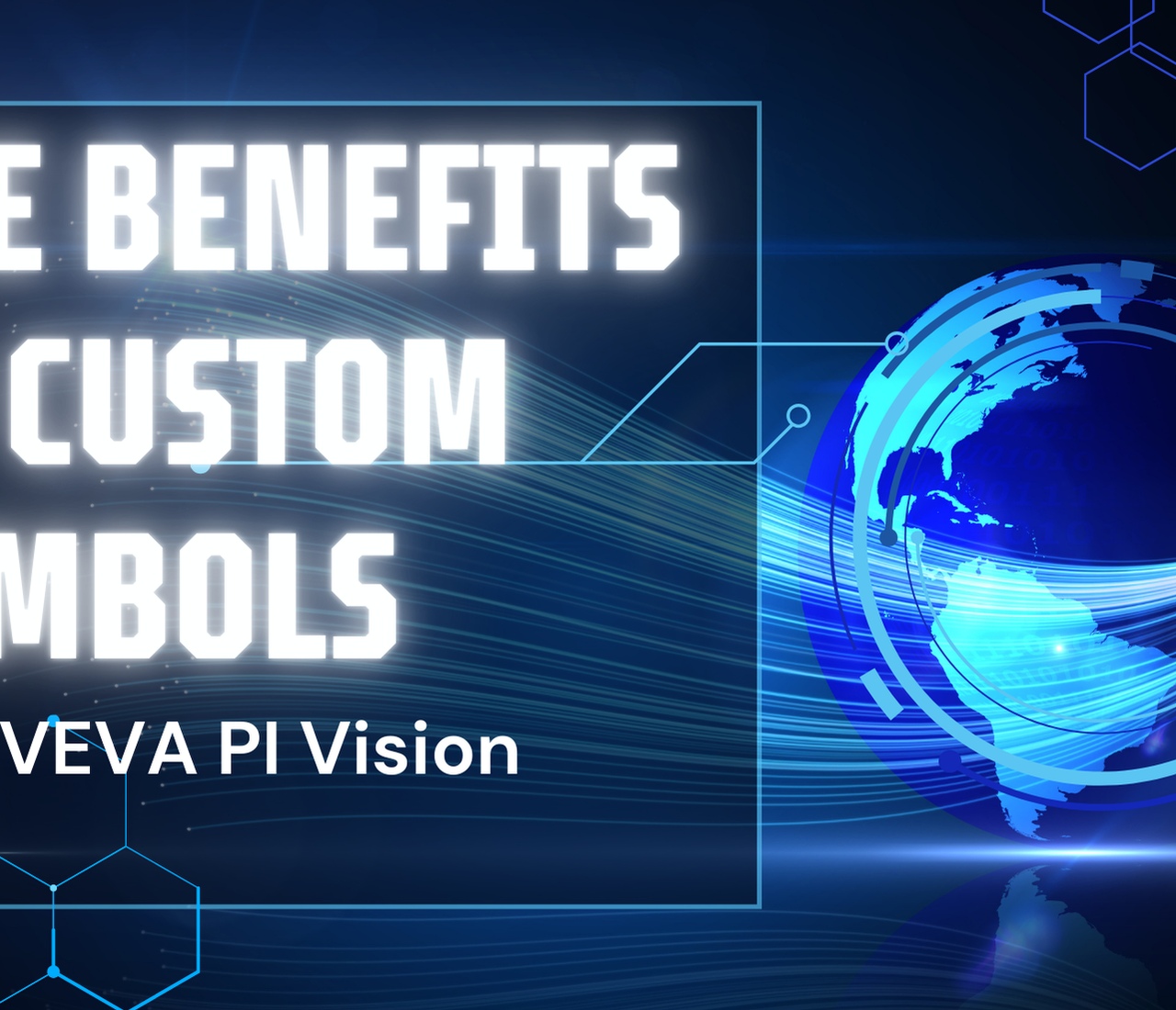 The Benefits of Using Custom Symbols in AVEVA PI Vision