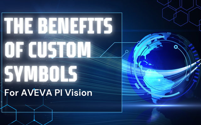 The Benefits of Using Custom Symbols in AVEVA PI Vision
