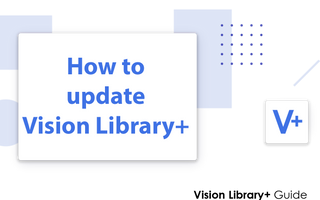 How to Update Vision Library+