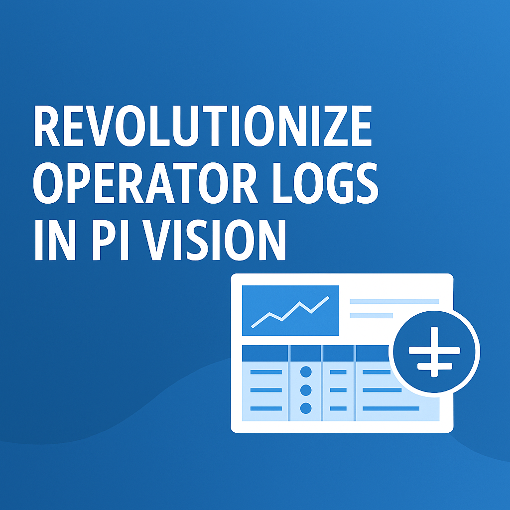 How to create an Operator Log in PI Vision with Events Table+