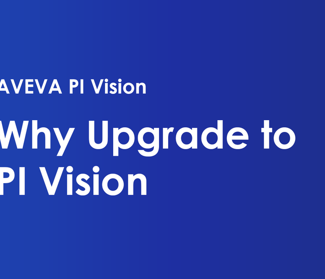 Why Your Company Should Upgrade from ProcessBook to PI Vision ...